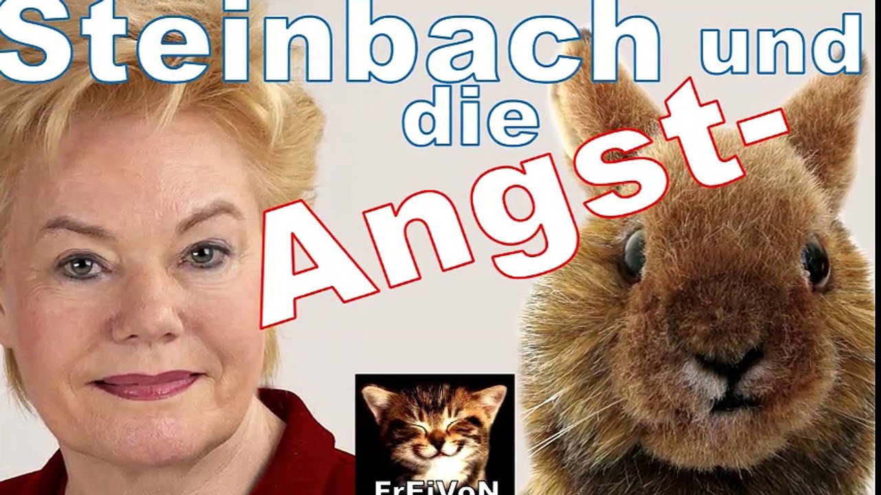 Erika Steinbach und die Angsthasen!
