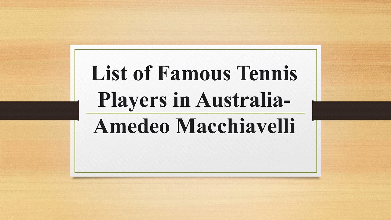 Learn Tennis From the Best in Australia-Amedeo Macchiavelli