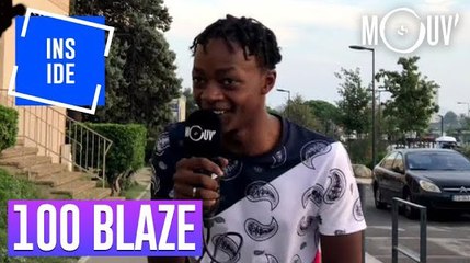 100 BLAZE : "Dans 10 ans, j'ai tout pété ! "  #INSIDE