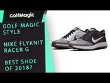Nike Flyknit Racer G Golf Shoes | GolfMagic Style