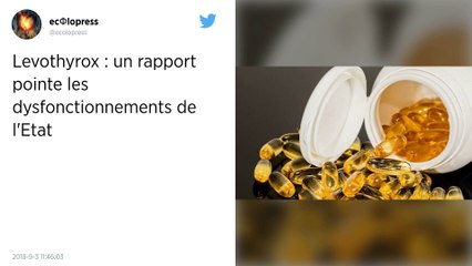 Levothyrox : un rapport met en cause les pouvoirs publics.