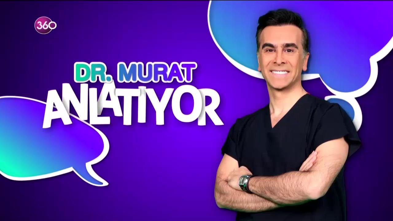 Doktor Murat Anlatıyor