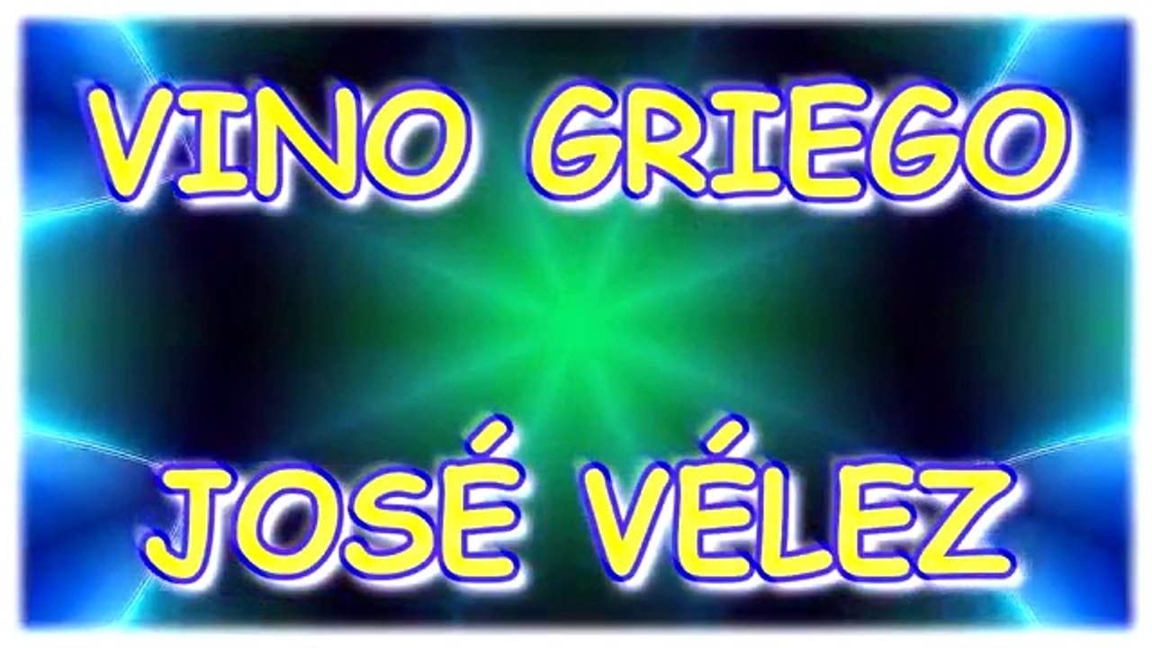 VINO GRIEGO (KARAOKE). JOSÉ VÉLEZ. DIVERCANTA