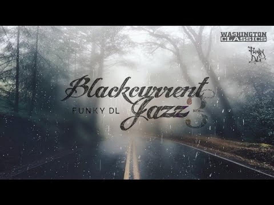 Funky DL - Blackcurrent Jazz 3 [Jazz Hop Album]