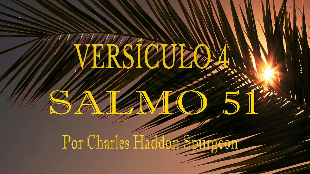 Salmo 51 | Pecado contra la pureza de Dios|Charles Spurgeon