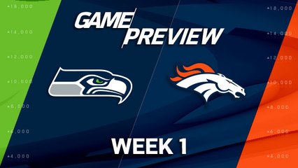Seahawks vs. Broncos | Week 1 Preview