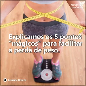 Massageie estes 5 pontos mágicos durante um mês e você verá como perder peso pode ser muito mais fácil.