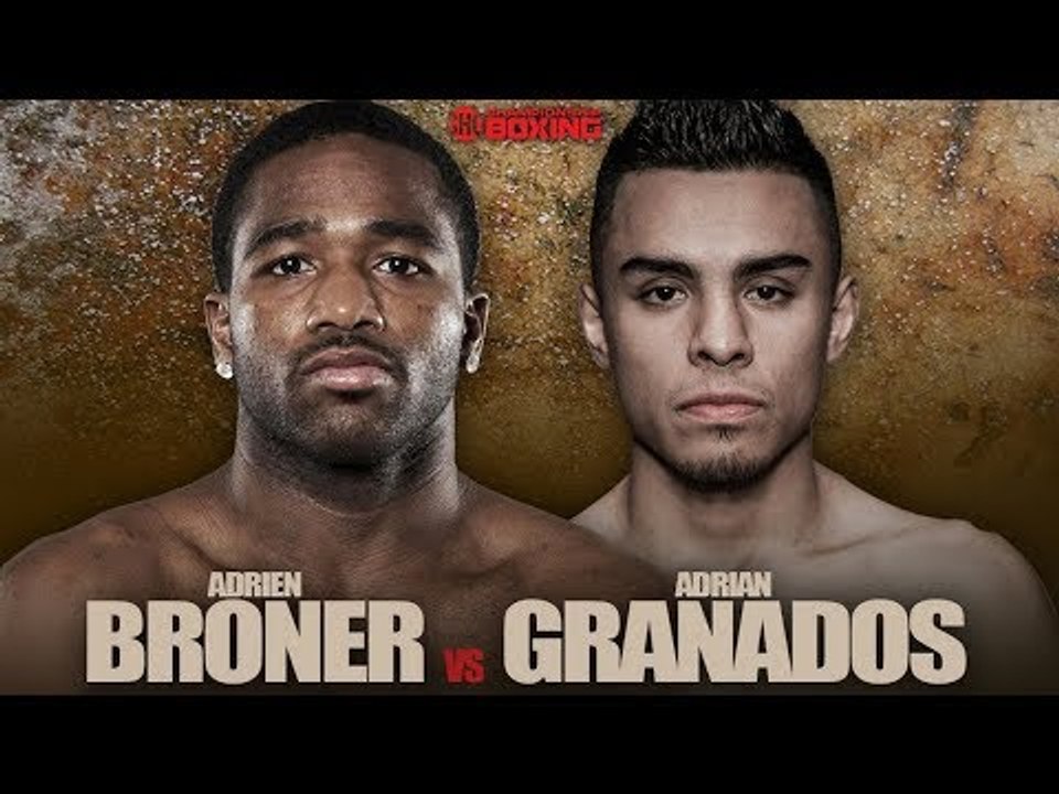 Adrien Broner vs Adrian Granados (Highlights)