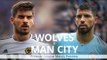 Wolves v Manchester City - Premier League Match Preview
