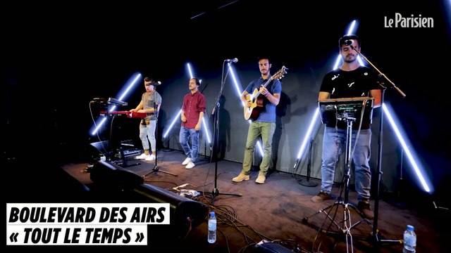 Boulevard des airs chante « Tout le temps » en live au Parisien