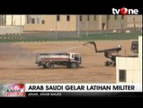 Arab Saudi Gelar Latihan Perang untuk Hadapi ISIS