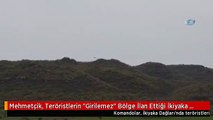 Mehmetçik, Teröristlerin Girilemez Bölge İlan Ettiği İkiyaka Dağları'nda!