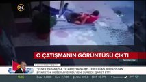 O çatışmanın görüntüsü çıktı