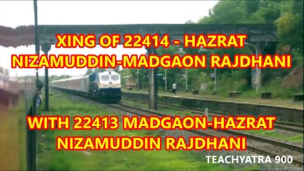 XING OF 22414 - HAZRAT  NIZAMUDDIN-MADGAON RAJDHANI WITH 22413 MADGAON-HAZRAT  NIZAMUDDIN RAJDHANI