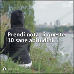 10 sane abitudini che dovremmo mettere in pratica oggi stesso