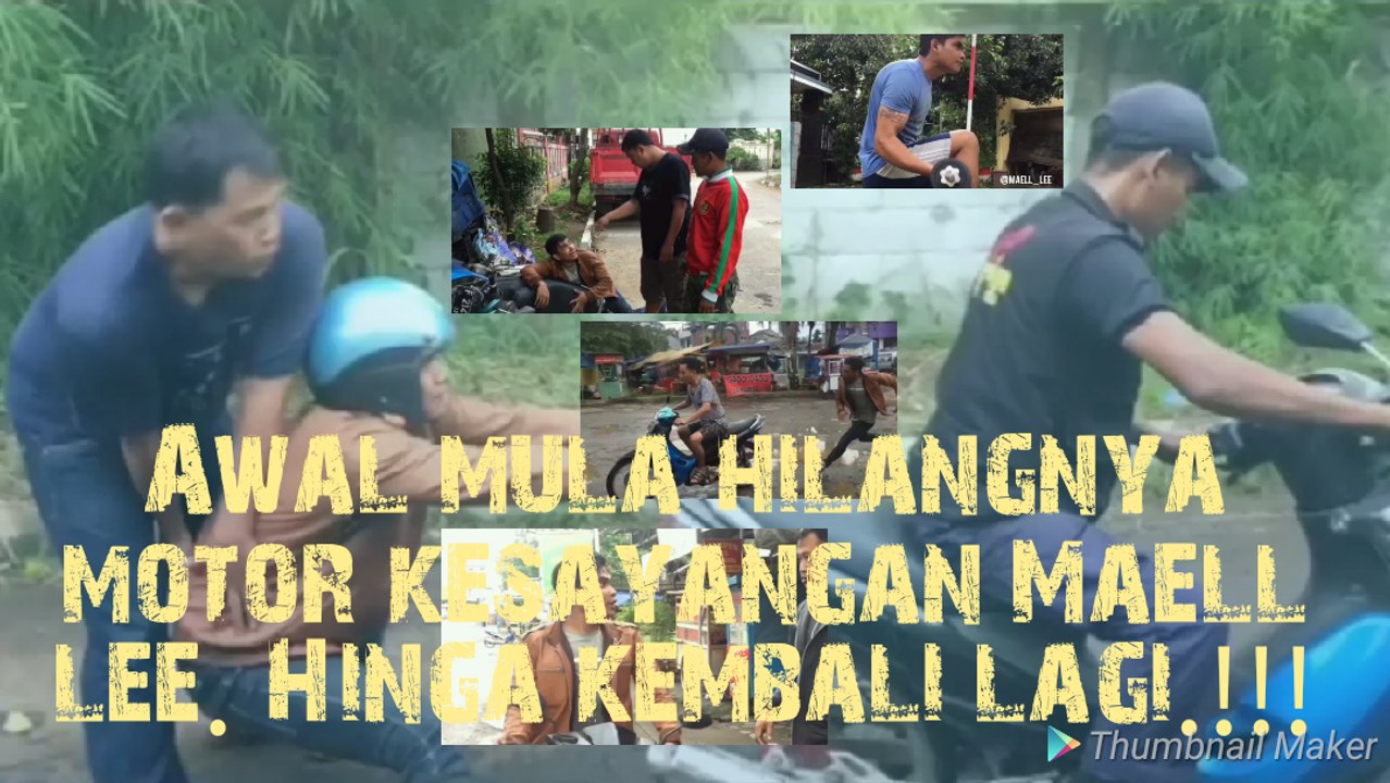 Comedy video-kisah hilang hingga kembalinya motor kesayangan maell lee