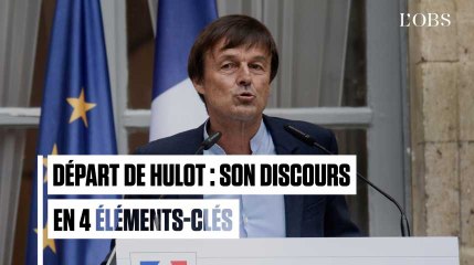 Hulot quitte son ministère : son discours de départ en 4 éléments-clés