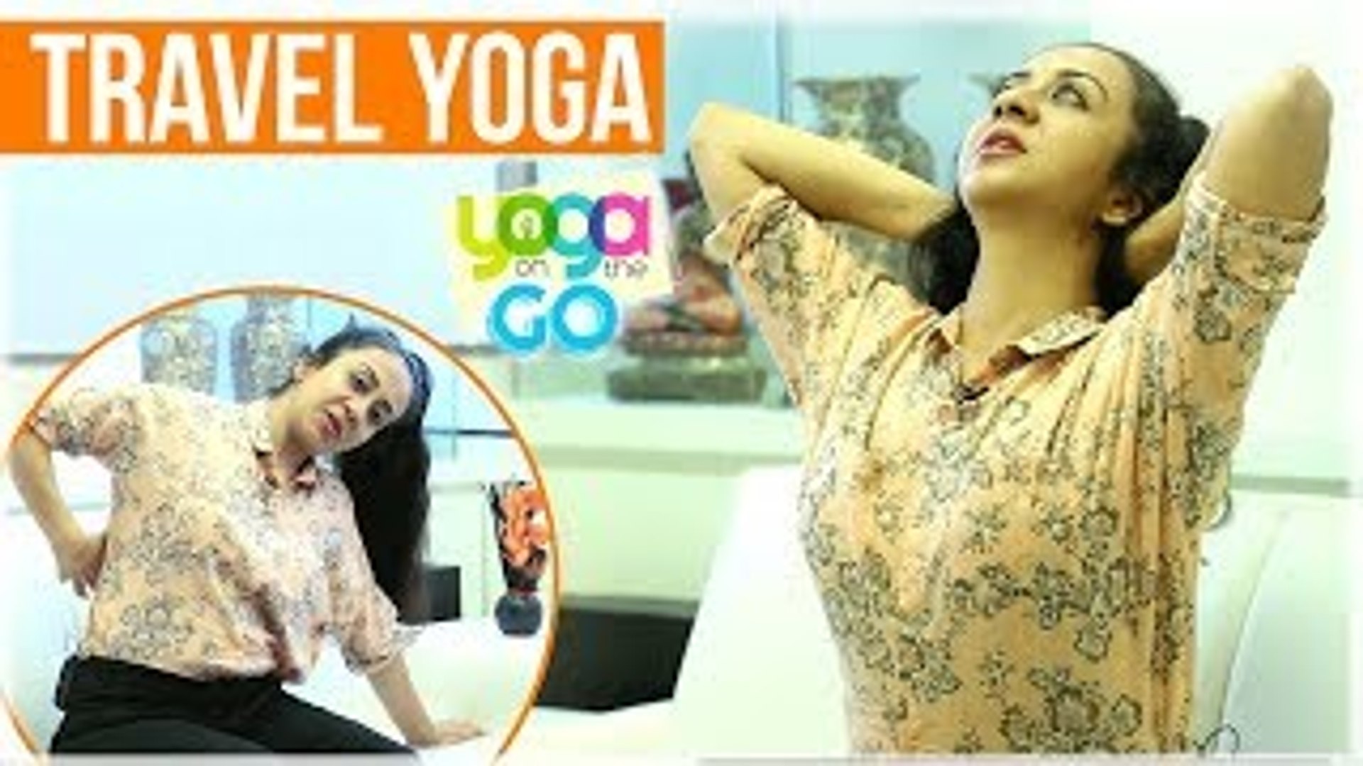 Travel Yoga Video | Yoga During Travel | Car Yoga | Yoga For Relief | Yoga On The Go With AJ