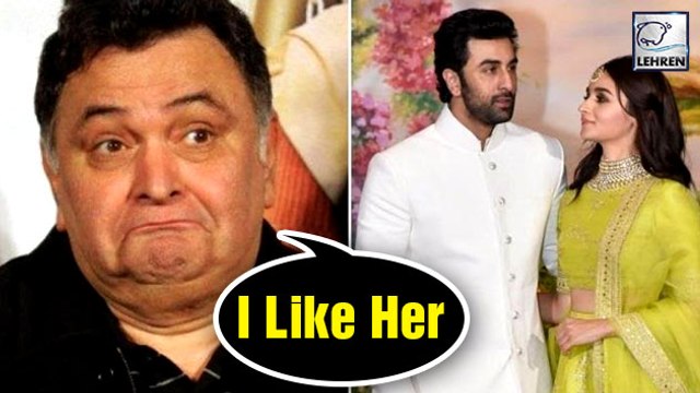 Rishi Kapoor On Alia-Ranbir Marriage: I Like Her, Neetu Likes Her, Get it?