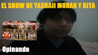 El Show de Yashaii Moran y Kita (Capitulo 27) Opinando