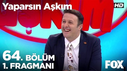Yaparsın Aşkım 64. Bölüm 1. Fragmanı
