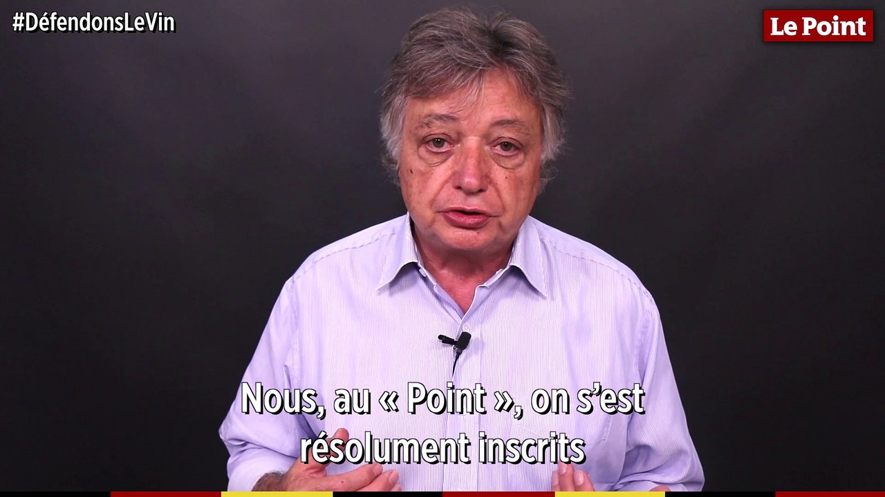 Spécial vins : "Défendons le vin !" (Jacques Du...