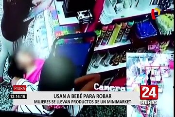 Piura: “Tenderas” usan a un bebé para robar en minimarket