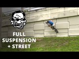 Riding Street on a Full Suspension MTB