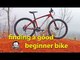 What’s a good beginner bike? - Budget mountain bike