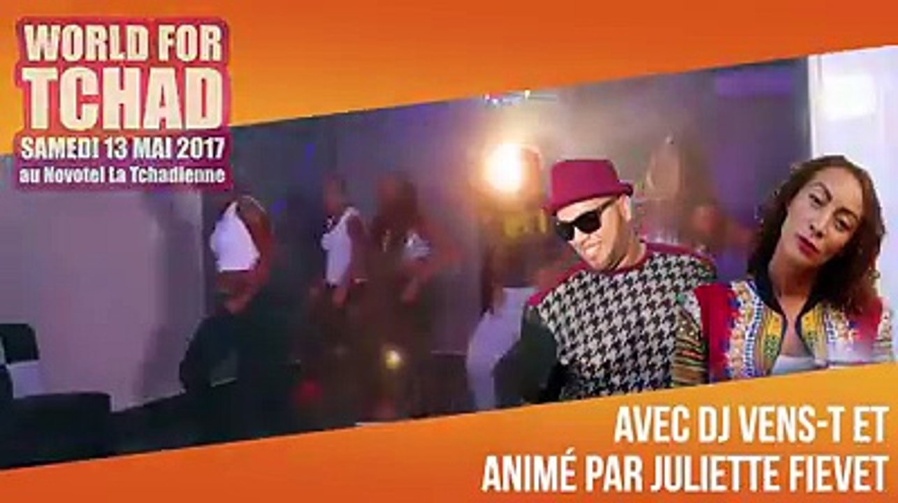 Grand concert caritatif World for Tchad le 13 Mai 2017 au Novotel La Tchadienne a 19h00, avec Wizz Boyy, Josey, Marvin, TNT, Teeyah, Izra... Réservez vite votre