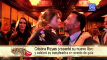 Cristina Reyes presentó su nuevo libro y celebró su cumpleaños en evento de gala