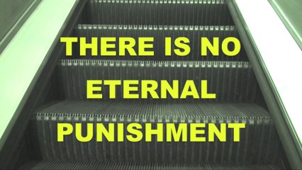 Speakers' Corner: THERE IS NO ETERNAL PUNISHMENT