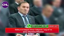 Elmar Vəliyevə HƏBS ŞOKU! (TƏCİLİ XƏBƏR)