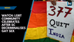 Watch: LGBT community celebrates after SC decriminalises gay sex