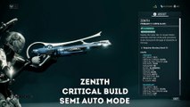 Warframe: Zenith - Critical Build (Secondary - Semi-Auto Mode)