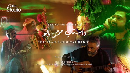 BTS, Dastaan-e-Moomal Rano, The Sketches ft. Faqir Zulfiqar and Bhagat Bhooro Laal, Coke Studio Season 11, Episode 5