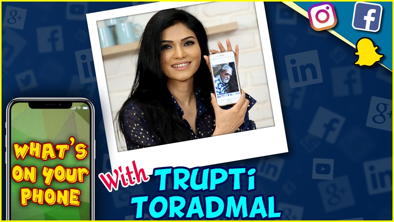 What's On My Phone With Trupti Toradmal | Savita Damodar Paranjape | John Abraham