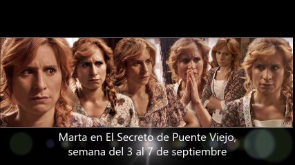 Marta en El Secreto de Puente Viejo, semana del 3 al 7 de septiembre, capítulos 1902 a 1906