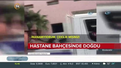 Hastane bahçesinde doğdu