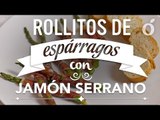 Rollitos de Espárragos con Jamón Serrano