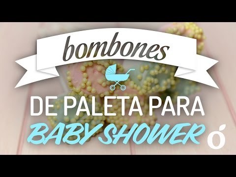 Bombones de Paleta para Baby Shower | marchmallow palette for baby shower | kiwilimon