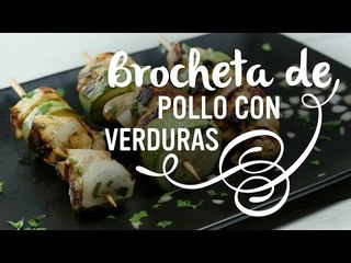 BROCHETAS DE POLLO | CHICKEN BREAST BROCHETTES| Kiwilimón