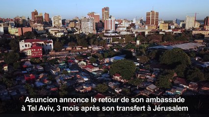 Le Paraguay ramène à Tel-Aviv son ambassade en Israël