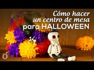 Cómo hacer un Centro de Mesa para Halloween