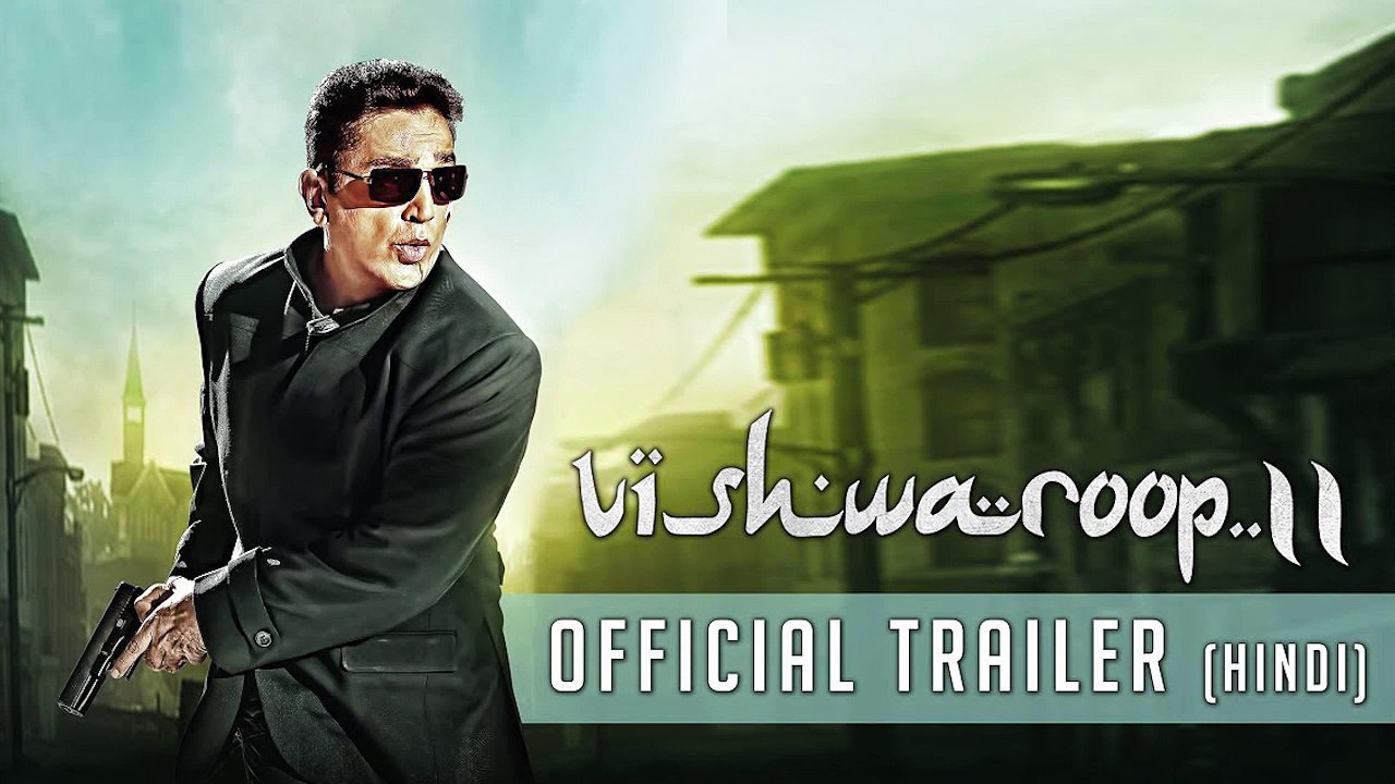Vishwaroop 2 | HD Official Trailer | Kamal Haasan, Rahul Bose | August 10, 2018