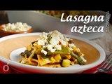 Lasagna Azteca