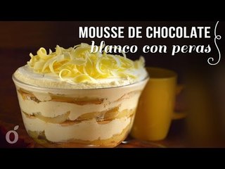 Mousse de Chocolate Blanco con Peras