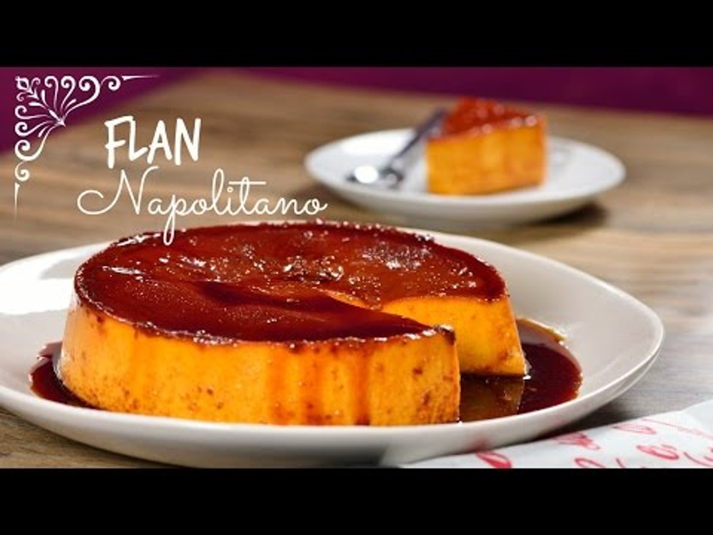 Cómo hacer Flan Napolitano Tradicional - Vídeo Dailymotion