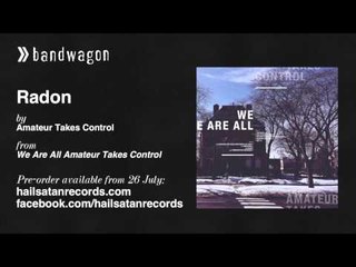 Amateur Takes Control - Radon