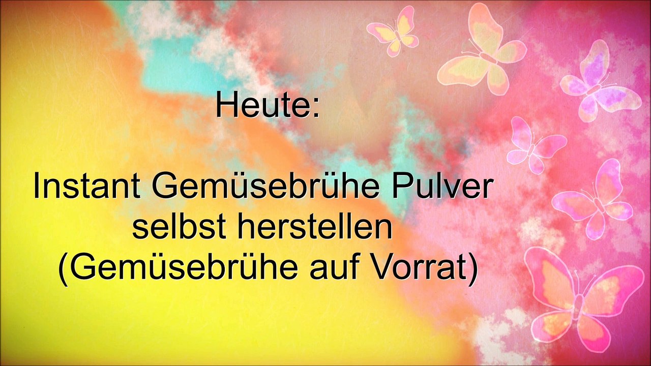 Rezept! Gemüsebrühe (Instant) Pulver / Suppenpulver selbst herstellen: Vorrat ohne Geschmacksverstärker und Konservierungsstoffe!